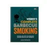 Weber's Complete Barbecue Smoking